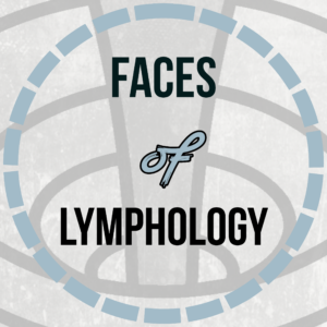 Faces Of Lymphology